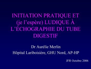 (je l'espÃ¨re) LUDIQUE Ã L'ÃCHOGRAPHIE DU TUBE DIGESTIF