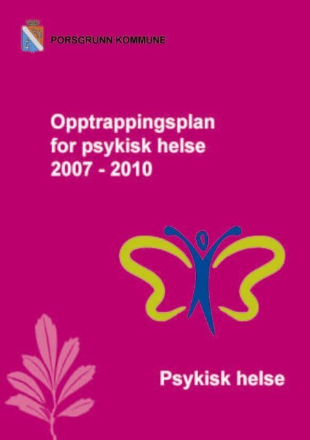 Opptrappingsplan for psykisk helse 2007-2010 - Porsgrunn Kommune