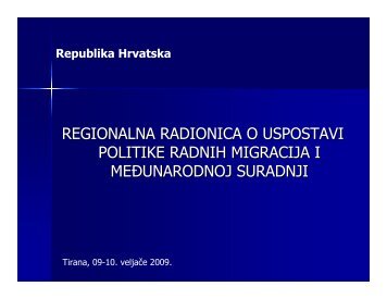 REGIONALNA RADIONICA O USPOSTAVI POLITIKE RADNIH ...