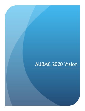 AUBMC 2020 Vision - American University of Beirut