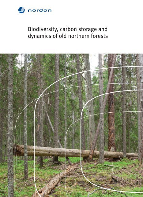 Biodiversity, carbon storage and dynamics of old northern ... - BPAN.fi