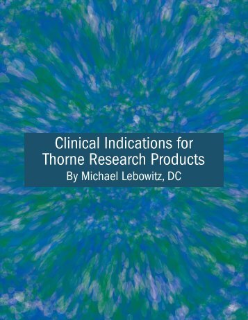 Clinical Indications Lebowitz - Thorne Research