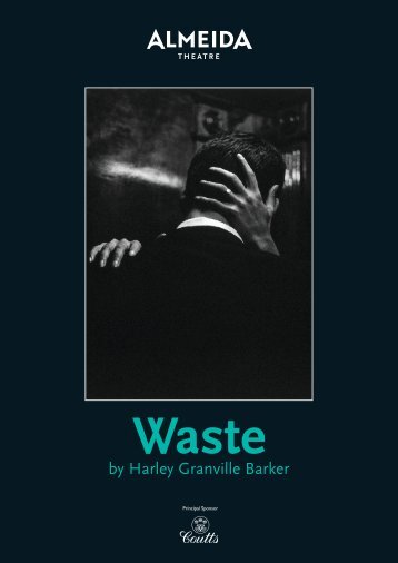 Waste by Harley Granville Barker - Almeida Theatre