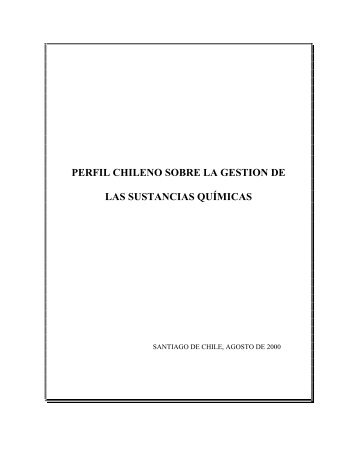 perfil chileno sobre la gestion de las sustancias quÃ­micas - UNITAR