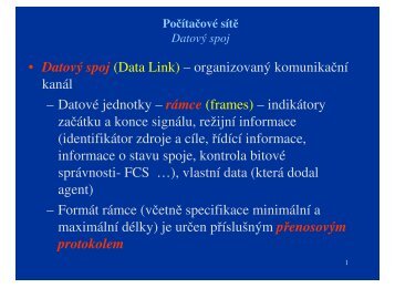 • Datový spoj (Data Link) – organizovaný komunikační ... - eAMOS