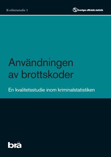 AnvÃ¤ndningen av brottskoder - BrottsfÃ¶rebyggande rÃ¥det