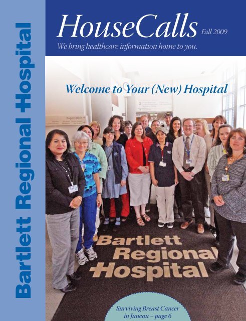 Welcome to Your (New) Hospital - Bartlett Regional Hospital