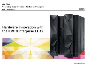 Hardware Innovation with the IBM zEnterprise EC12 - z/VM - IBM