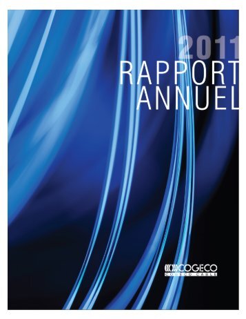 Rapport annuel 2011 - Cogeco