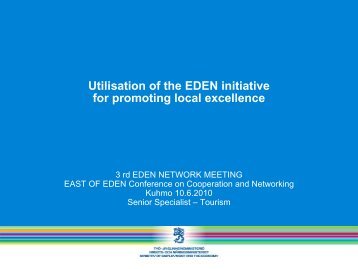Utilisation of the EDEN initiative for promoting local excellence