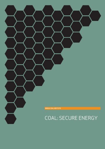 COAL: SECURE ENERGY - World Coal Association