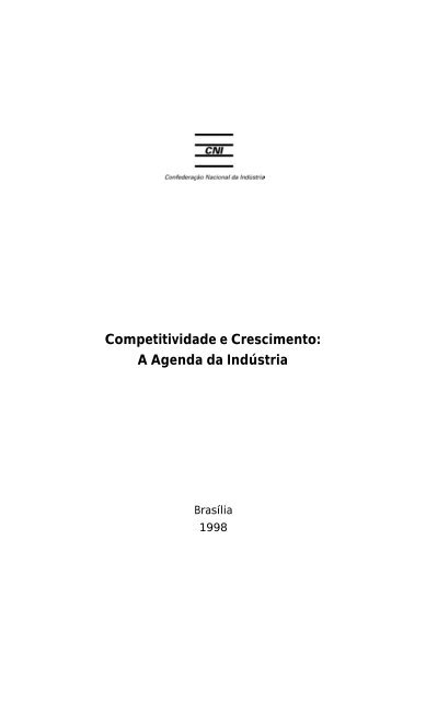 1998 - Competitividade e Crescimento - CNI