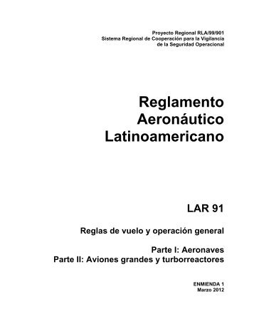 Reglamento AeronÃ¡utico Latinoamericano LAR 91 Reglas ... - ICAO