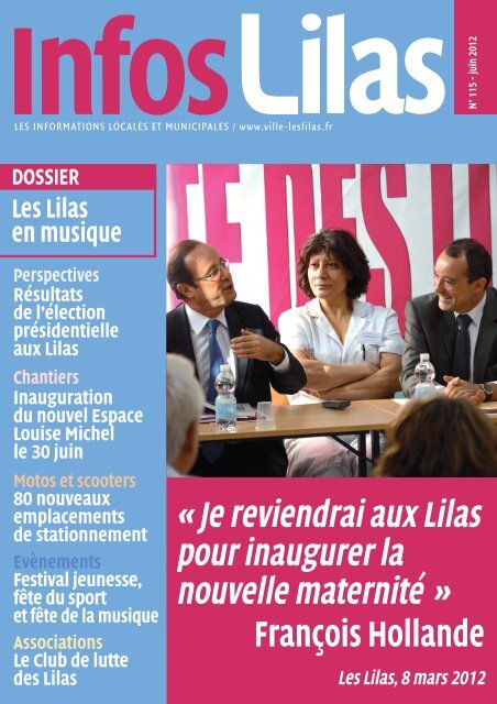 Je reviendrai aux Lilas pour inaugurer la nouvelle maternitÃ© - Les Lilas