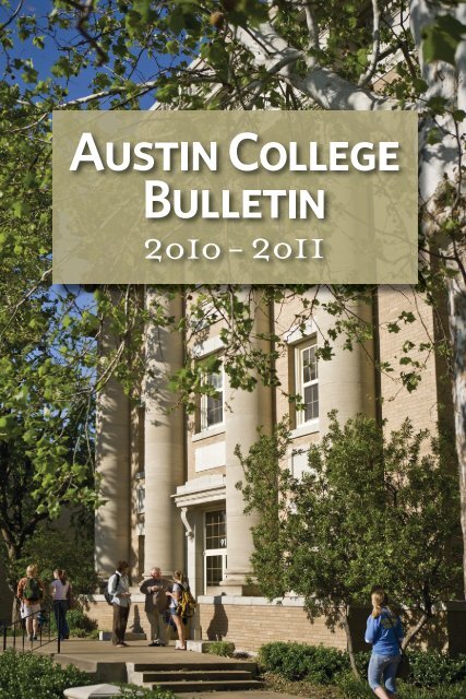 Austin College Bulletin 2010 2011