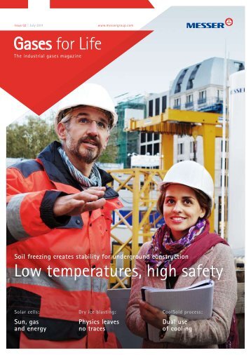 Gases for Life Low temperatures, high safety - Messer Group