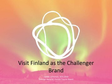 Visit Finland as the Challenger Brand of Travel Marketing