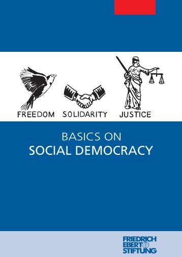 Basics on Social Democracy - Friedrich-Ebert-Stiftung, Ghana Office