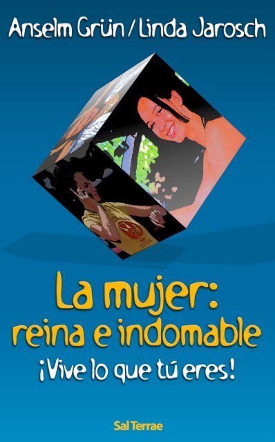 La mujer: reina e indomable - Editorial Sal Terrae