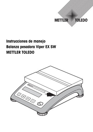 Instrucciones de manejo Balanza pesadora Viper EX SW METTLER ...