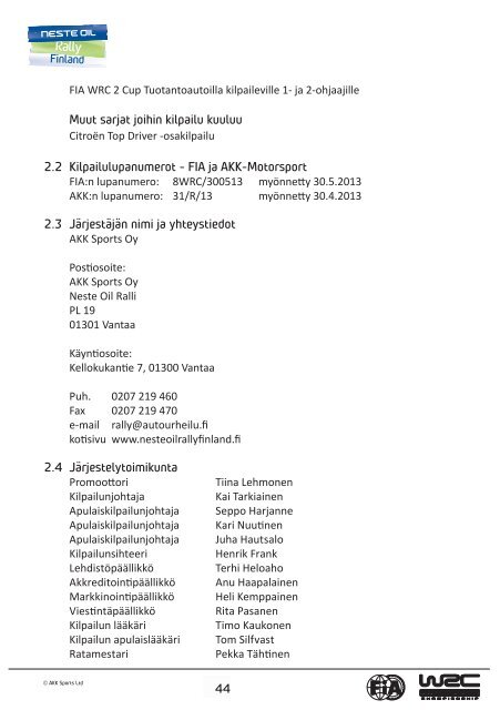 Supplementary regulations Kilpailun säännöt - Neste Oil Rally Finland