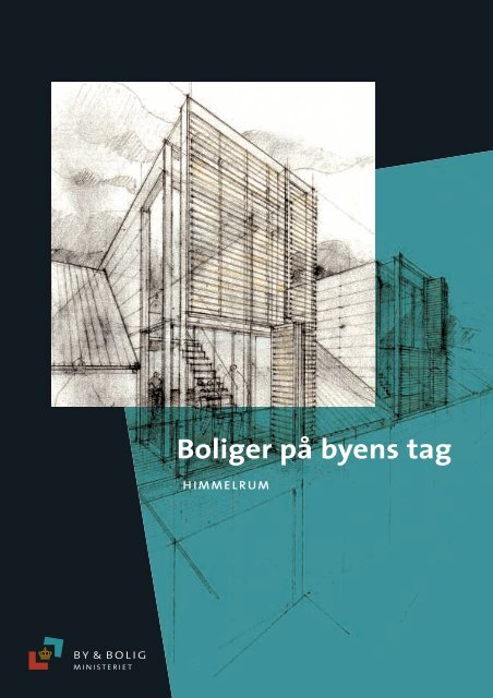 Boliger pÃ¥ byens tag. Himmelrum - Erhvervsstyrelsen