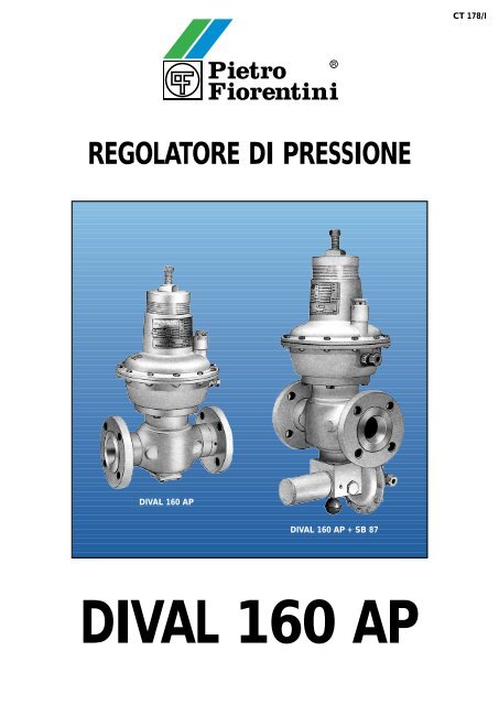 DIVAL 160 AP REGOLATORE DI PRESSIONE - Pietro Fiorentini