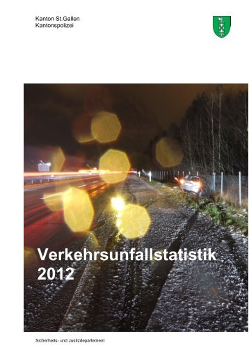 Verkehrsunfallstatistik 2012 (1933 kB, PDF) - Kantonspolizei St.Gallen