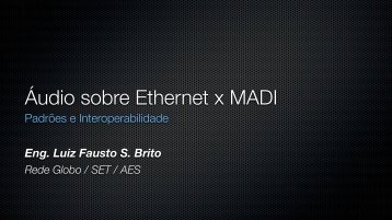 Ãudio sobre Ethernet x MADI - SET