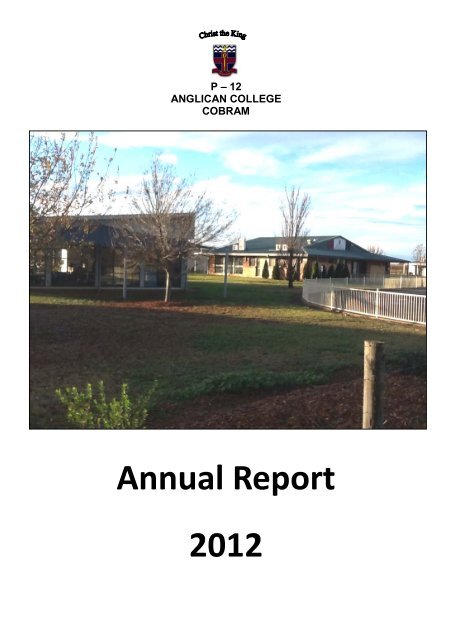CKC Annual Report 2012 - Christ the King Anglican College