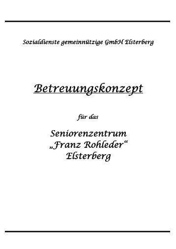 Betreuungskonzept - Seniorenzentrum Franz Rohleder in Elsterberg