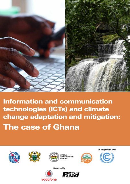 Information and communication technologies (ICTs) and ... - ITU