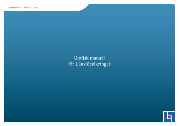 Grafisk manual fÃ¶r LÃ¤nsfÃ¶rsÃ¤kringar