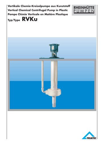 Vertikale Chemie-Kreiselpumpe aus Kunststoff Vertical ... - Friatec