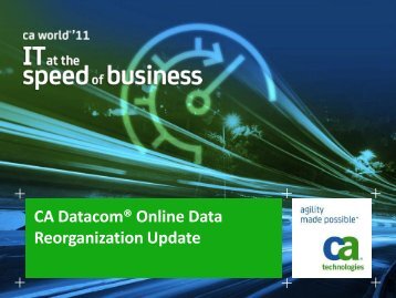 CA Datacom® Online Data Reorganization Update