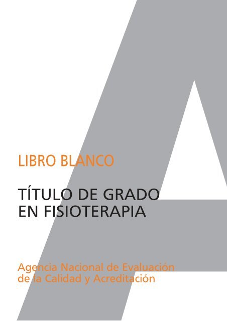 Libro blanco del TÃ­tulo de grado en Fisioterapia - Universidad ...