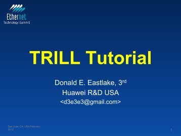 TRILL Tutorial - Ethernet Technology Summit