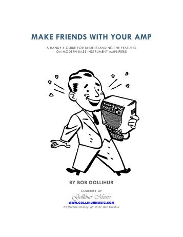 MAKE FRIENDS WITH YOUR AMP - Gollihur Music