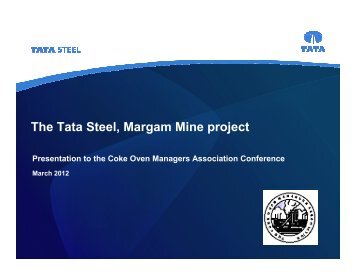 The Tata Steel, Margam Mine project - Coke Oven Managers ...