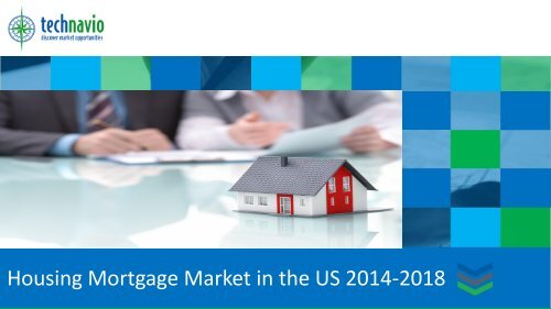 Housing Mortgage Market in the US 2014-2018