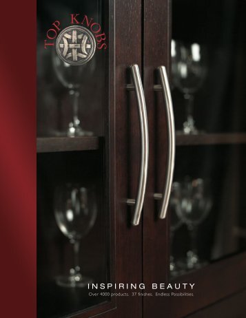 INSPIRING BEAUTY - Top Knobs