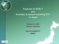 Features of ISDB-T and Activities to spread watching DTV in ... - DiBEG