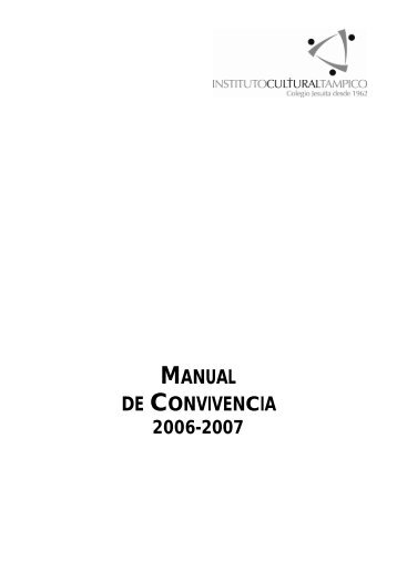 Manual de convivencia 2006-2007 - Instituto Cultural Tampico ICT