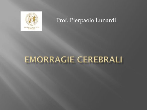 emorragie cerebrali - FacoltÃ  di Medicina e Chirurgia