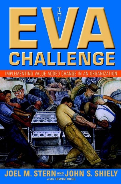 The EVA Challenge: Implementing Value-Added Change in an ...