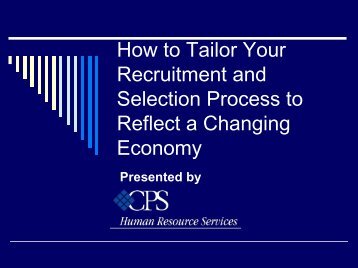 How to Tailor Your Recruitment and Selection Process to ... - IPAC