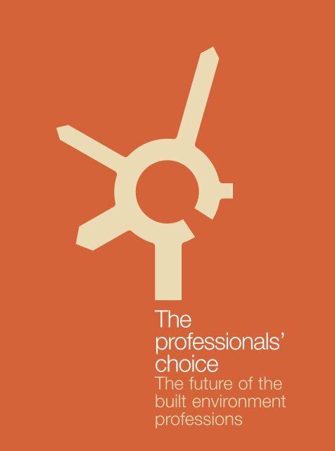 The professionals' choice: the future of the built ... - Building Futures