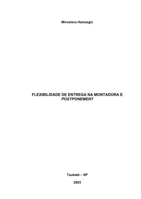 flexibilidade de entrega na montadora e postponement - Ppga.com.br