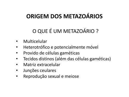 1. Origem dos MetazoÃ¡rios - Instituto de Biologia da UFRJ