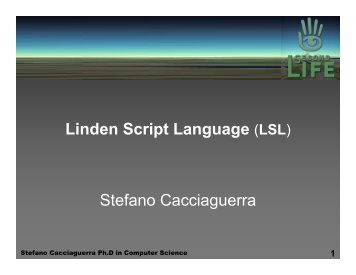 Linden Script Language (LSL) Stefano Cacciaguerra
